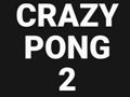 თამაში Crazy Pong 2 ონლაინ
