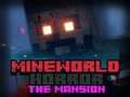თამაში MineWorld Horror სასახლე  ონლაინ