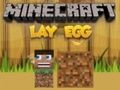 თამაში Minecraft დადო კვერცხი  ონლაინ