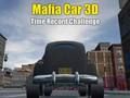 თამაში Mafia Car 3D Time Record გამოწვევა  ონლაინ