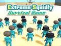 თამაში ექსტრემალური Squidly Survival თამაში  ონლაინ