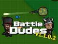 თამაში Battle Dudes v. 1. 1. 02 ონლაინ