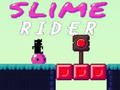 თამაში Slime მხედარი ონლაინ
