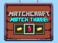 თამაში Matchcraft მატჩი სამი  ონლაინ
