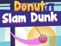 თამაში Donut slam dunk ონლაინ