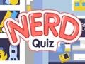 თამაში Nerd ვიქტორინა  ონლაინ