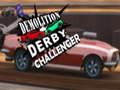 თამაში დანგრევა Derby Challenger  ონლაინ