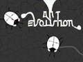 თამაში ჭიანჭველების ევოლუცია  ონლაინ