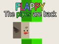 თამაში Flappy The Pipes დაბრუნდა  ონლაინ