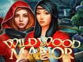 თამაში Wildwood Manor ონლაინ