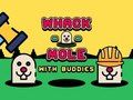 თამაში Whack Mole მეგობრებთან ერთად  ონლაინ
