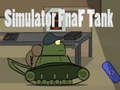 თამაში სიმულატორი Fnaf Tank  ონლაინ