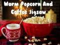 თამაში თბილი პოპკორნი და ყავა Jigsaw  ონლაინ
