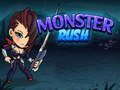 თამაში Monster Rush ონლაინ