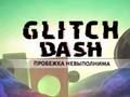 თამაში Glitch dash ონლაინ