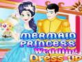 თამაში Mermaid Princess საქორწილო კაბა  ონლაინ