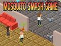 თამაში Mosquito Smash თამაში  ონლაინ