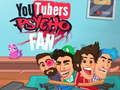 თამაში YouTubers Psycho Fan ონლაინ
