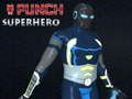 თამაში Punch superhero ონლაინ