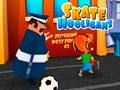 თამაში Skate ხულიგნები  ონლაინ
