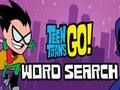 თამაში Teen Titans მიდის სიტყვების ძებნა ონლაინ