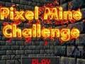 თამაში Pixel Mine Challenge ონლაინ