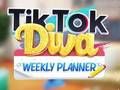 თამაში TikTok Diva ყოველკვირეული დამგეგმავი  ონლაინ