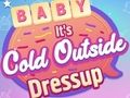 თამაში Baby It's Cold Out Out Dress Up  ონლაინ