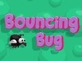 თამაში Bouncing Bug ონლაინ
