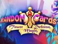 თამაში შემთხვევითი ბარათები: Tower Defense  ონლაინ