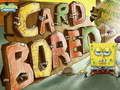 თამაში SpongeBob SquarePants ბარათი BORED  ონლაინ