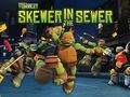 თამაში თინეიჯერი მუტანტი Ninja Turtles: Skewer კანალიზაციაში ონლაინ