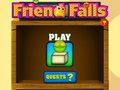 თამაში მეგობარი Falls  ონლაინ