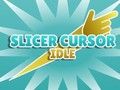 თამაში Slicer კურსორი  ონლაინ