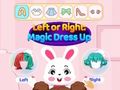 თამაში მარცხენა ან მარჯვენა Magic Dress Up  ონლაინ