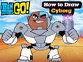 თამაში Teen Titans Go! როგორ დავხატოთ კიბორგი  ონლაინ