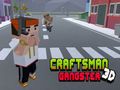 თამაში CraftsMan 3D განგსტერი  ონლაინ
