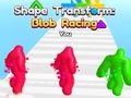 თამაში ფორმის ტრანსფორმაცია: Blob Racing ონლაინ