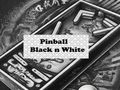 თამაში Pinball შავი N თეთრი  ონლაინ