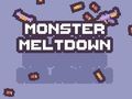 თამაში Monster Meltdown ონლაინ
