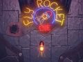 თამაში Fly Rocket Die Die ონლაინ