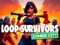 თამაში მარყუჟის გადარჩენილები Zombie City ონლაინ