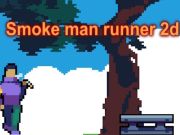 თამაში Smoke Man Runner 2D  ონლაინ