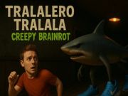 თამაში Tralalero Tralala Creepy Brainrot ონლაინ