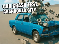 თამაში Car Crash Test Abandoned City ონლაინ