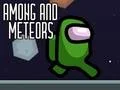 თამაში Among and Meteors ონლაინ