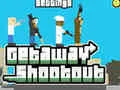 თამაში Getaway Shootout ონლაინ