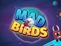 თამაში Mad Birds ონლაინ