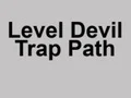 თამაში Level Devil Trap Path ონლაინ