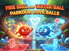 თამაში Fire Ball and Water Ball: Parkour Love Balls ონლაინ